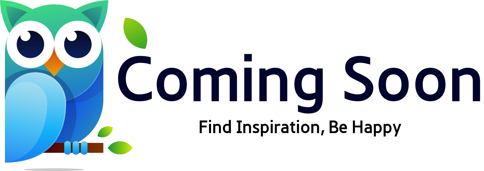 Coming Soon — Find Inspiration, Be Happy